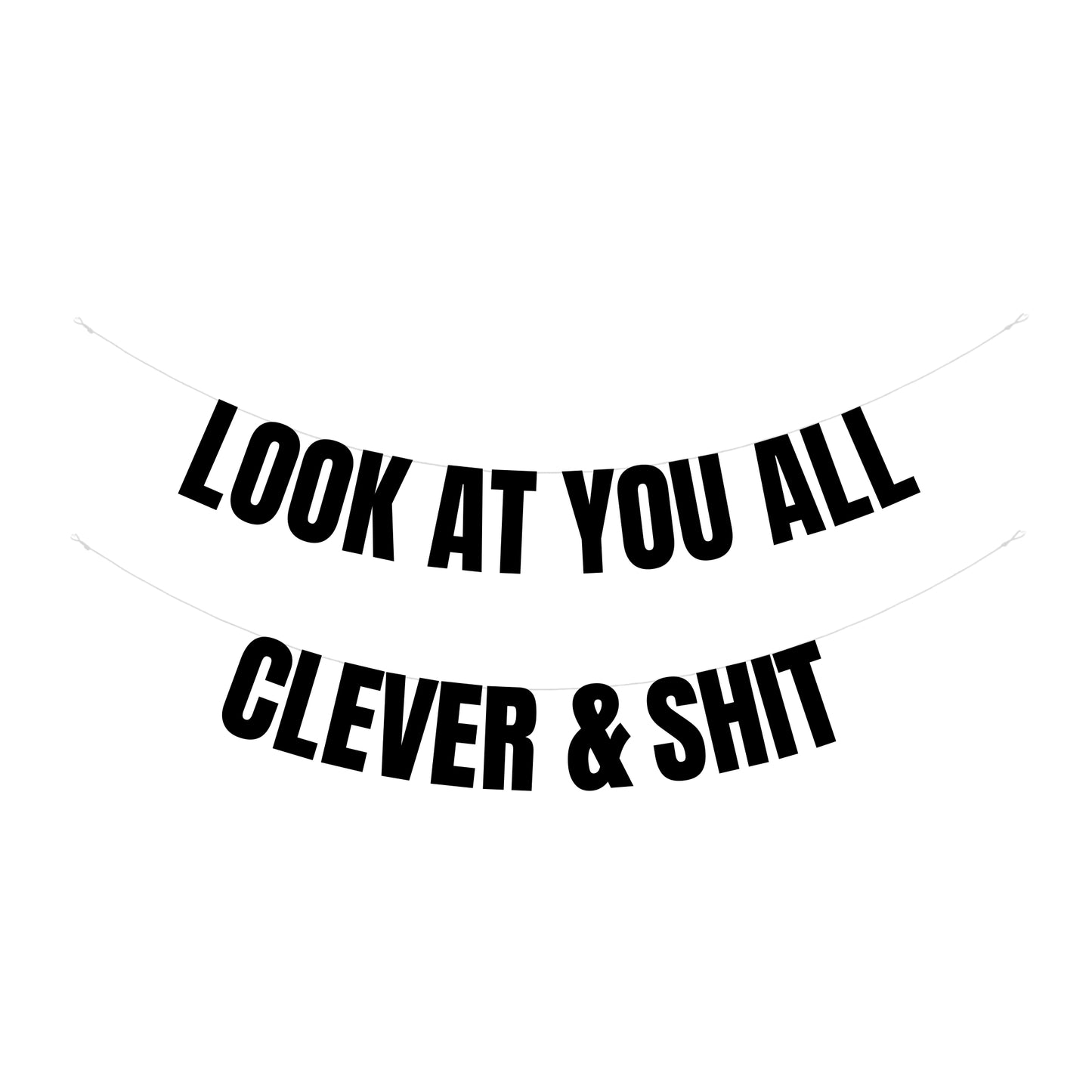 Look at you all clever & shit banner