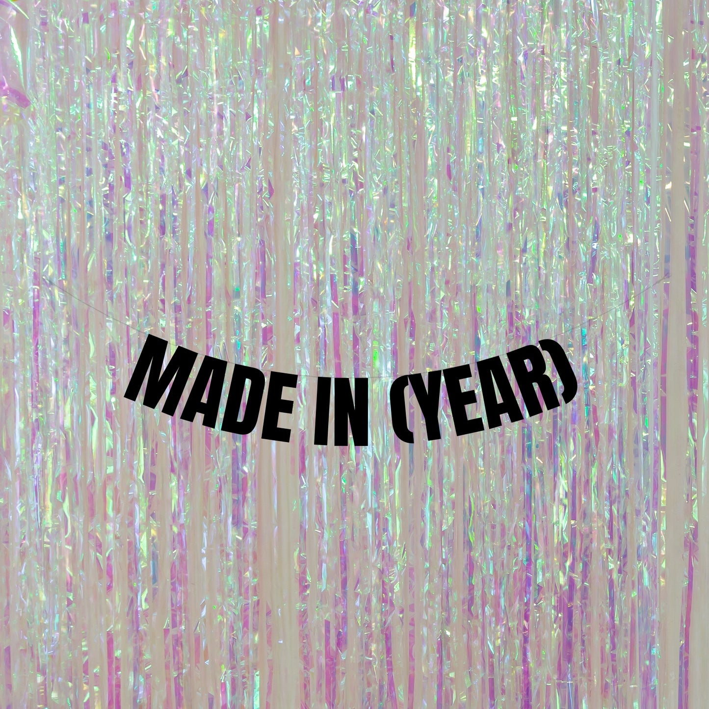 Personalised made in custom Year banner