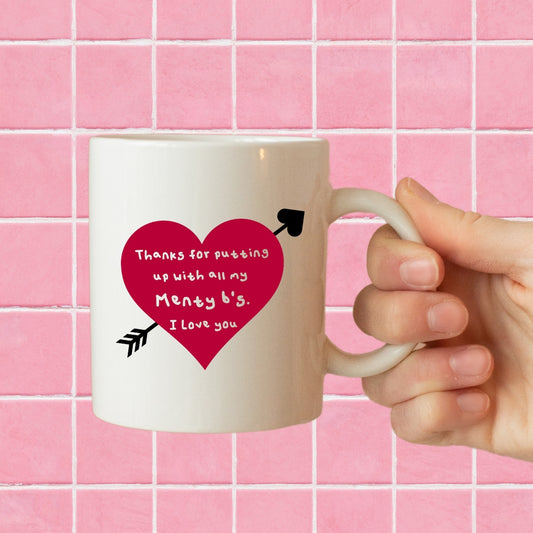 Menty b's mug
