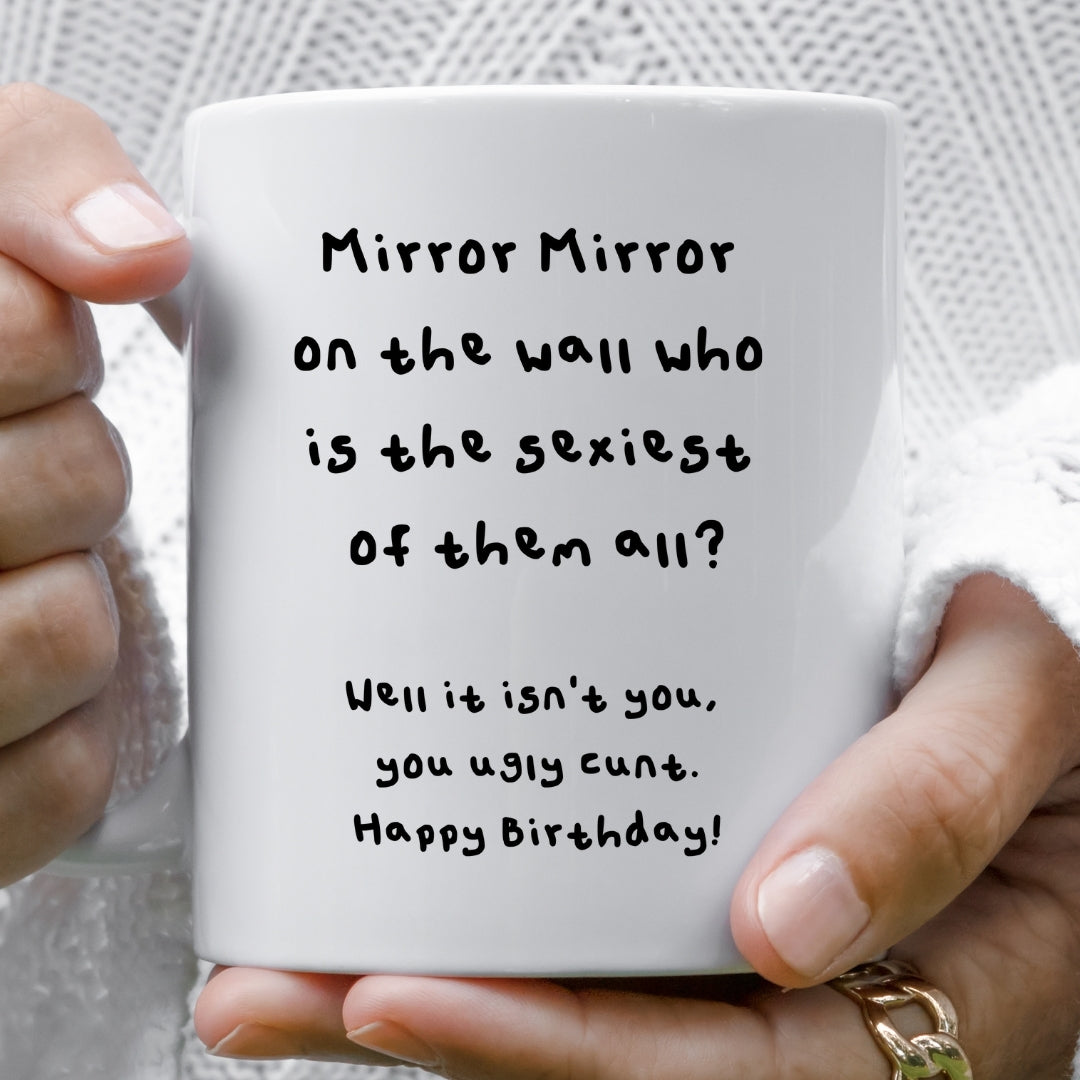 Mirror mirror mug
