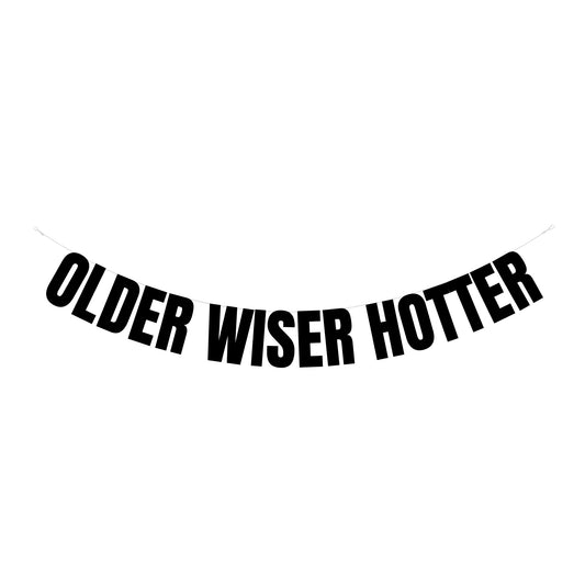 Older wiser hotter banner