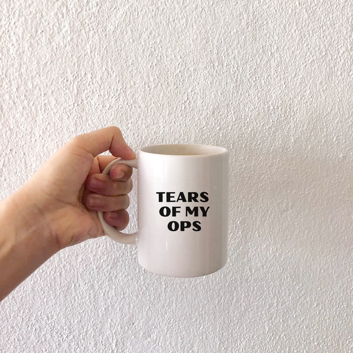 Tears of my ops mug