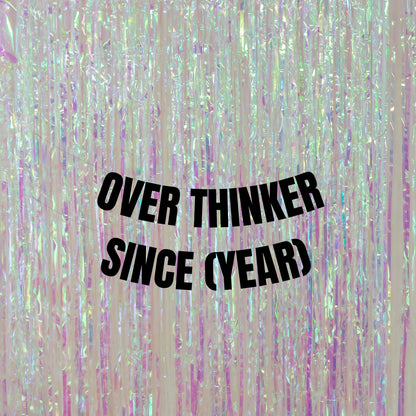 Personalised over thinker since banner