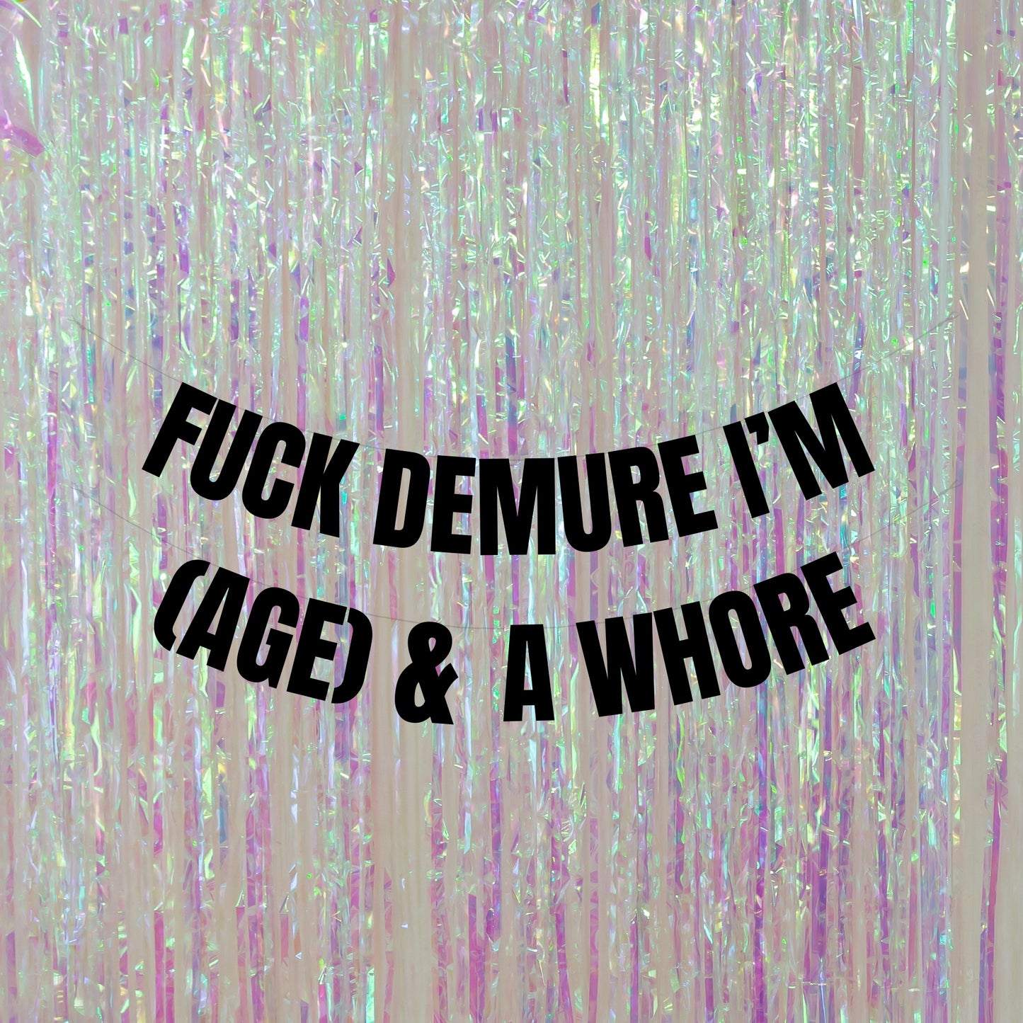 Personalised fuck demure banner