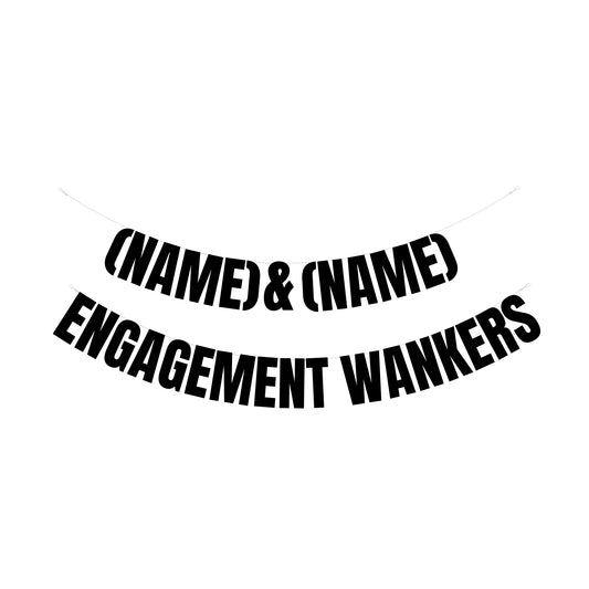 Personalised engagement wankers banner
