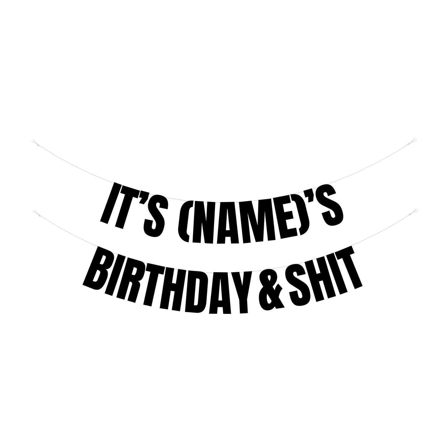 Custom Birthday & shit banner