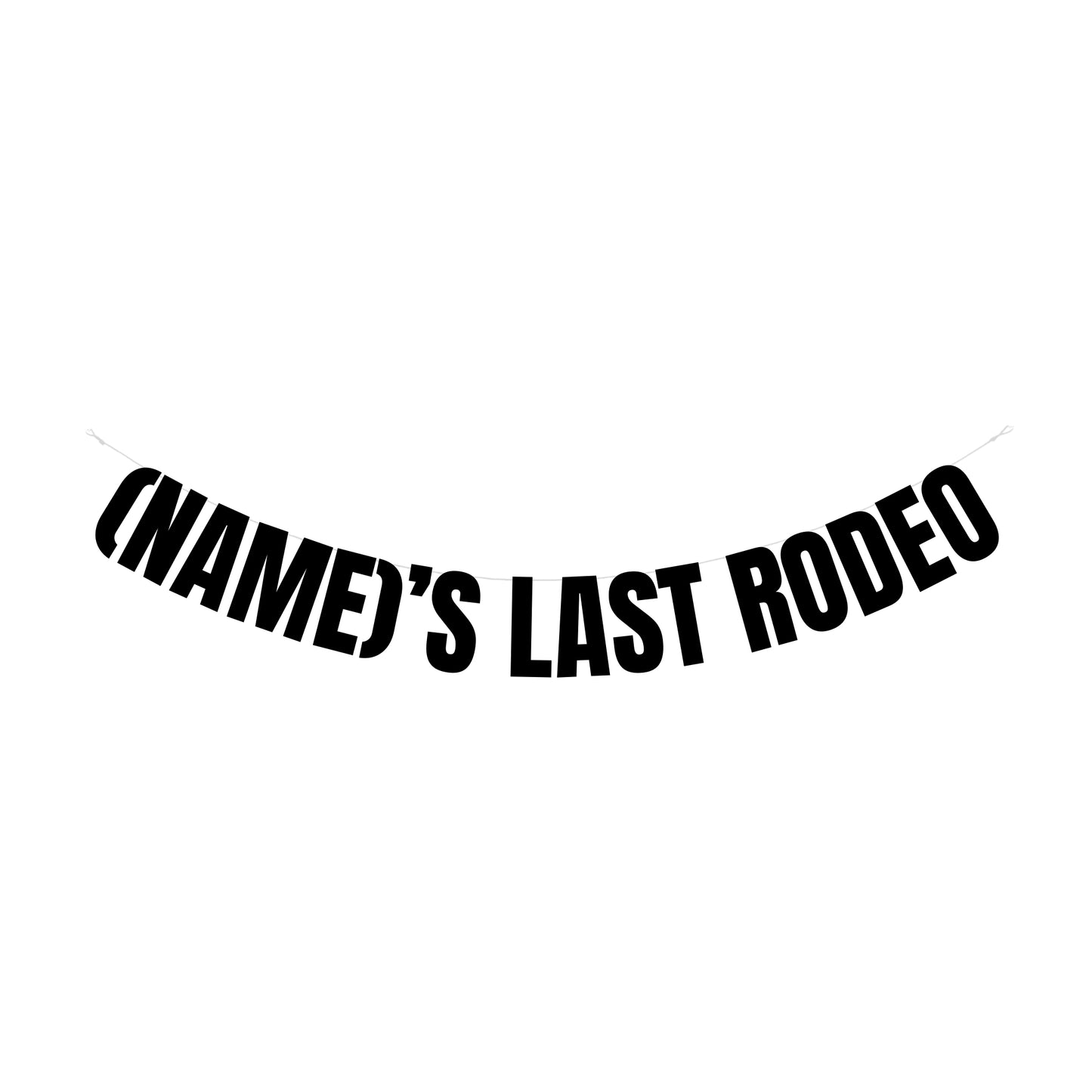 Personalised last rodeo banner