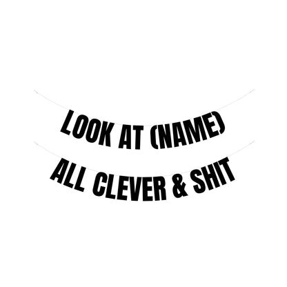 Personalised all clever & shit banner