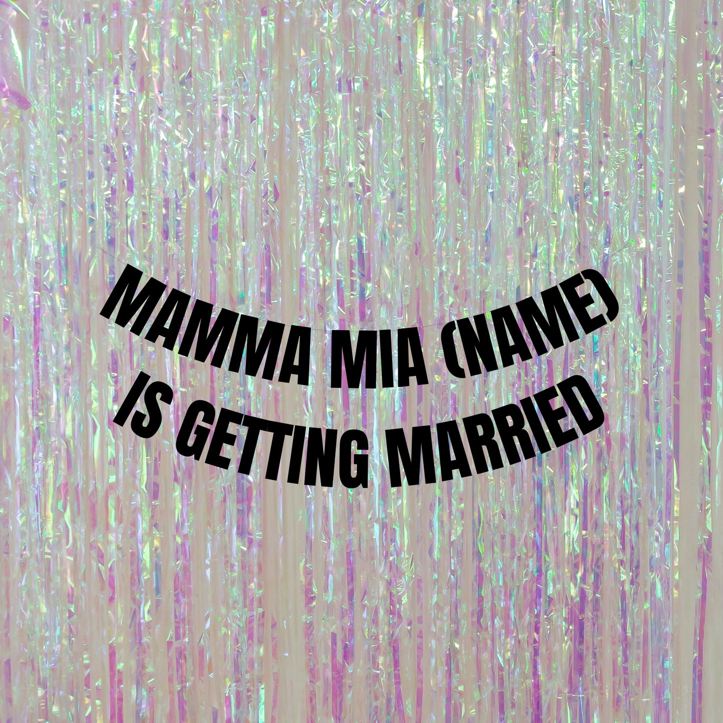 Personalised Mamma Mia getting married banner