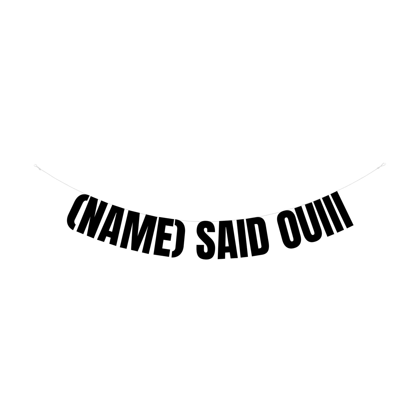 Personalised said Ouiii banner