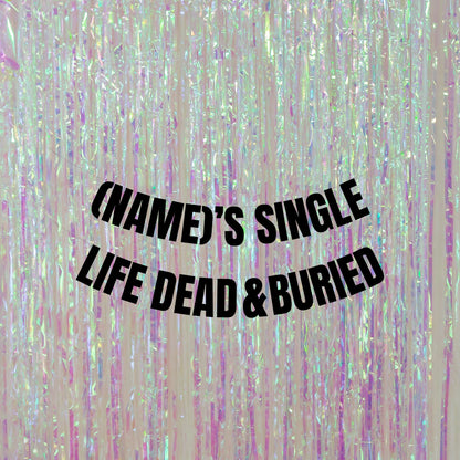 Personalised single life dead & buried banner