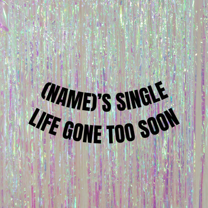 Personalised single life gone too soon banner