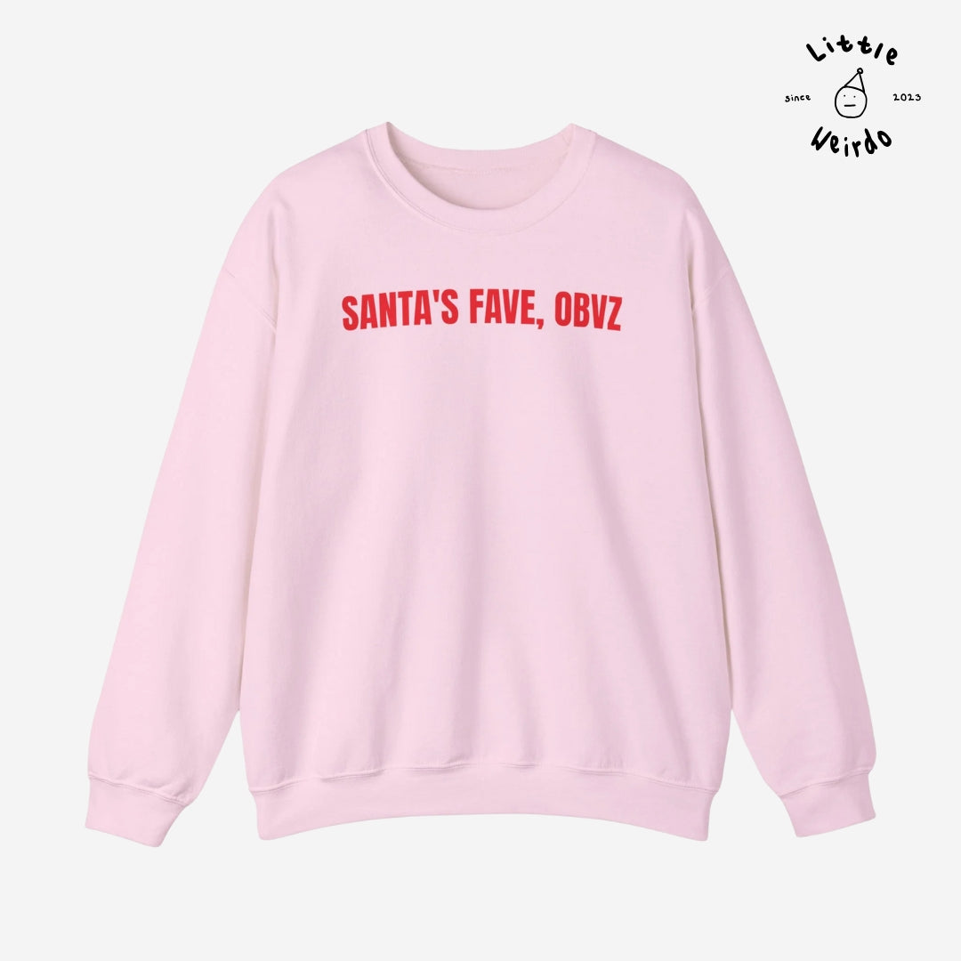 Santa's fave obvz Sweatshirt