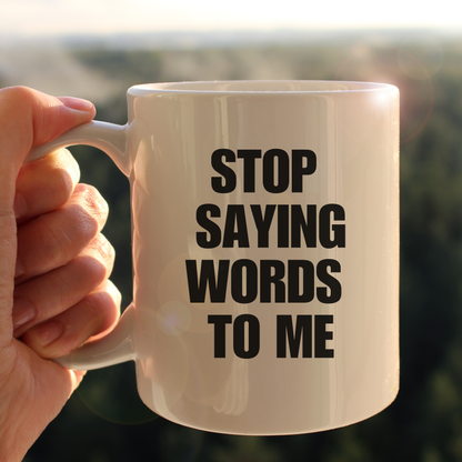 Stop saying words mug