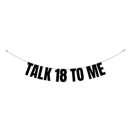 Talk 18 to me banner