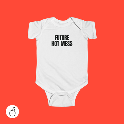 Future hot mess baby grow
