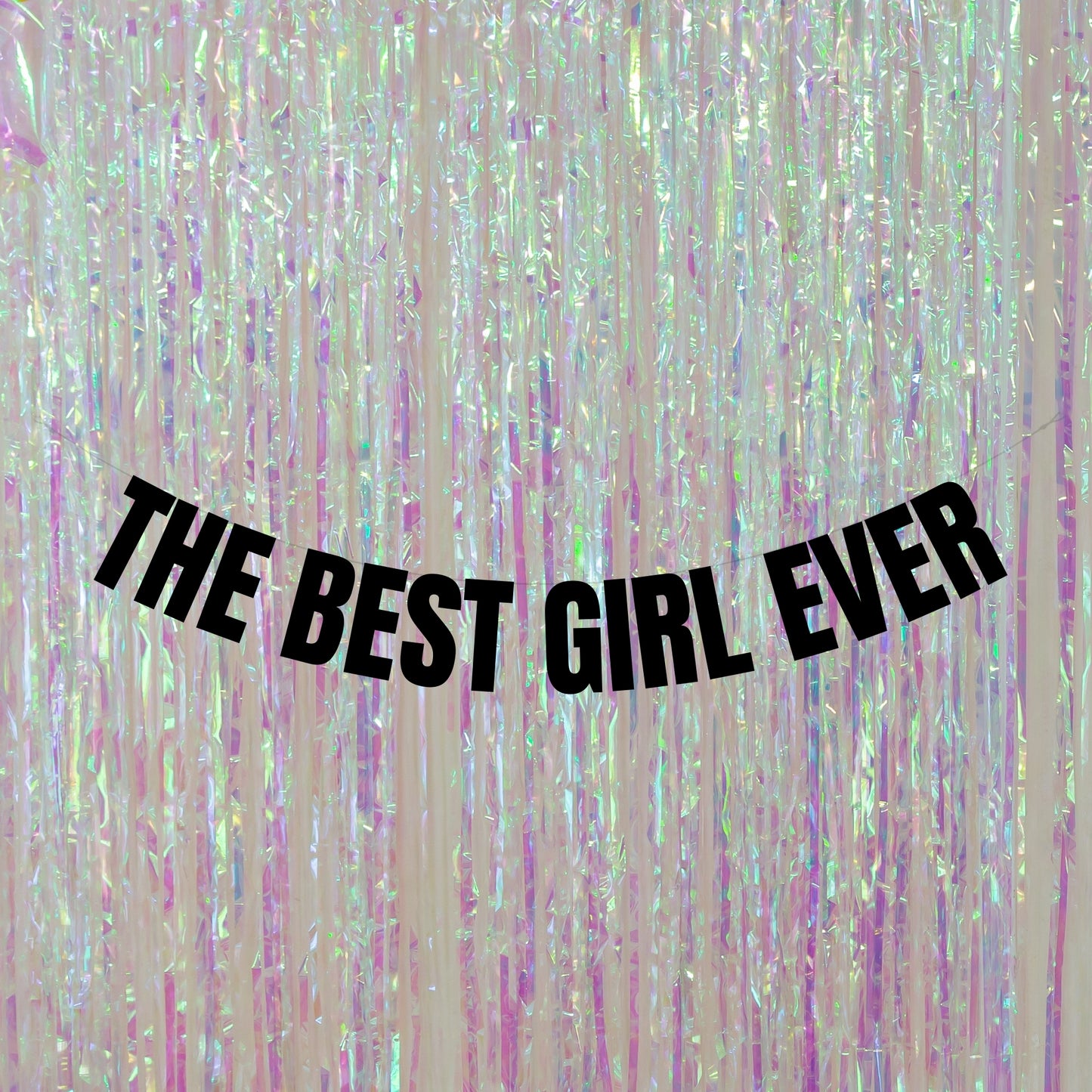 The best girl ever banner
