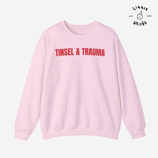 Tinsel & Trauma Sweatshirt