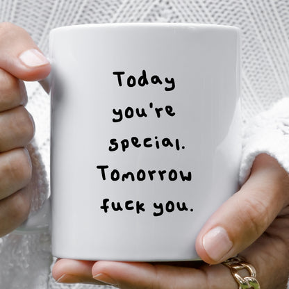 Today you're special mug