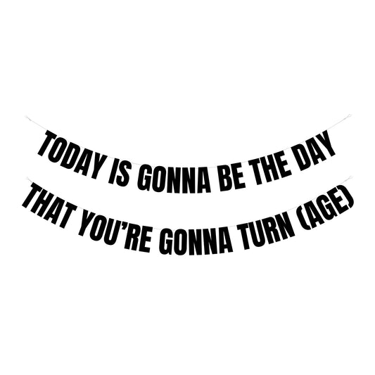 Personalised today is gonna be the day banner