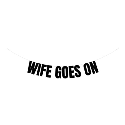Wife goes on banner