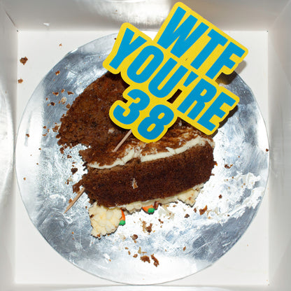 Wtf you're * Cake Topper