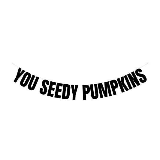 You seedy pumpkins banner